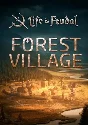 Life is Feudal: Forest Village STEAM KEY🔑 ALL COUNTRIE