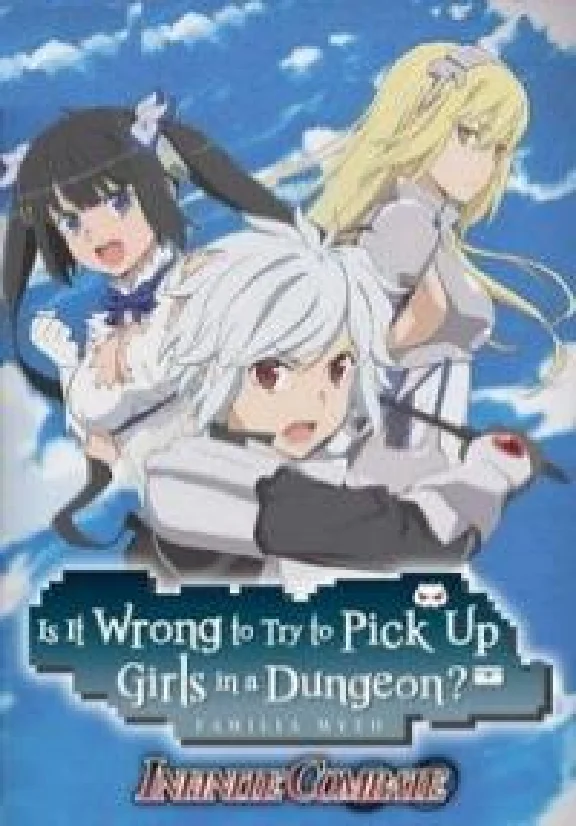 Is It Wrong to Try to Pick Up Girls in a Dungeon? Infin