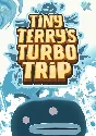 Tiny Terry´s Turbo Trip STEAM KEY🔑 RUSSIA+CIS