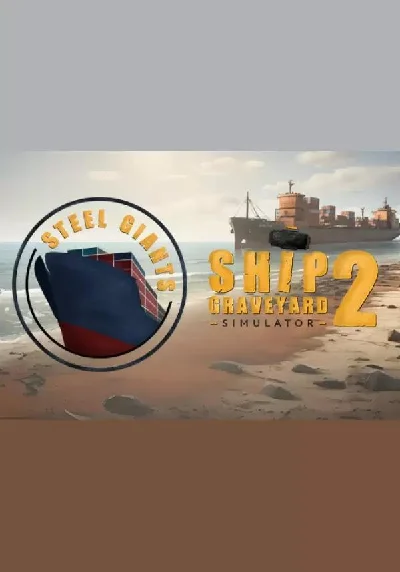 DLC Ship Graveyard Simulator 2 - Steel Giants DLC КЛЮЧ�