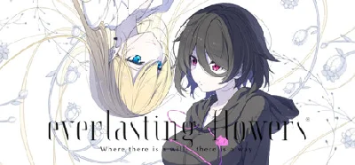 Everlasting Flowers Where there is a will there is way