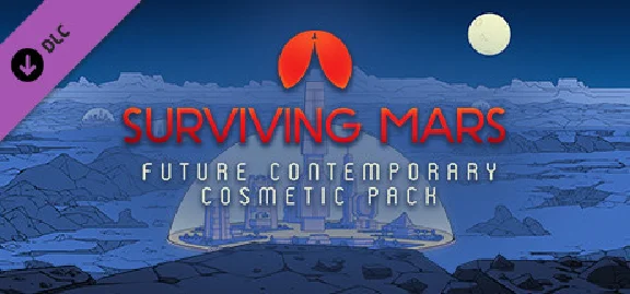 Surviving Mars: Future Contemporary Cosmetic Pack 💎DLC