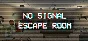 No Signal Escape Room (Steam Gift RU)