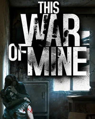 This War of Mine