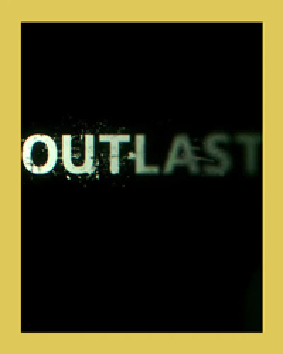 Outlast