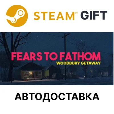 ✅Fears to Fathom - Woodbury Getaway🎁Steam🌐AUTO