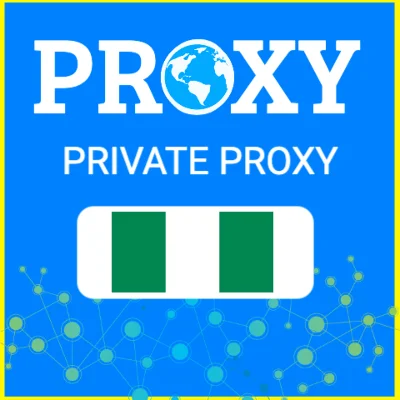 🇳🇬 Nigeria proxy ⭐️ Proxy Elite ⭐️ Proxy Privat