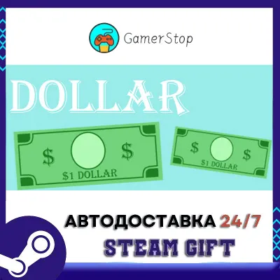 🔥Dollar⚡️STEAM GIFT AUTO⚡️RU/UKR/KZ/CIS