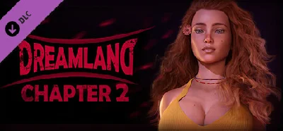 Dreamland - Chapter 2 💎 DLC STEAM GIFT РОССИЯ