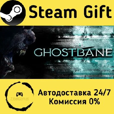 🚀 Ghostbane 🤖 Steam Gift RU + other ⚡ Autodelivery