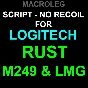 RUST - M249 & LMG - скрипты No recoil для logitech