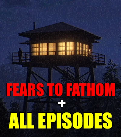 ・FEARS TO FATHOM・ALL EPISODES・STEAM ACCOUNT・WARRANTY・