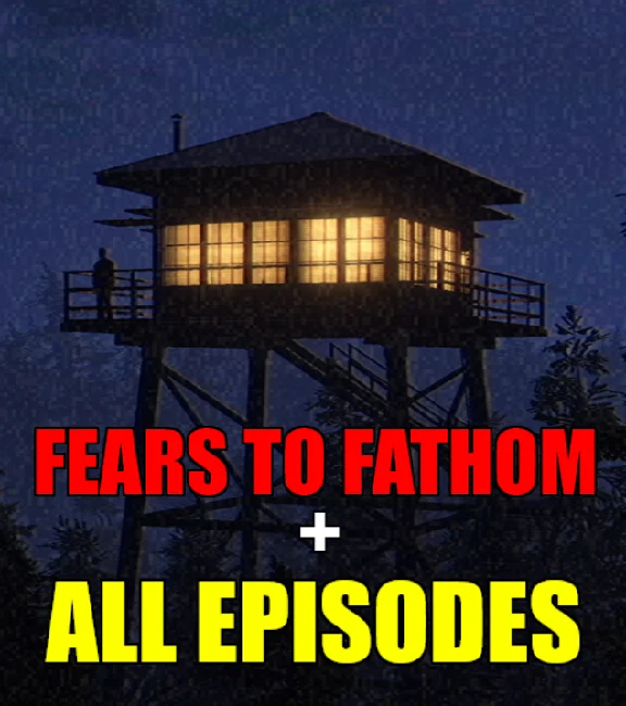 ・FEARS TO FATHOM・ALL EPISODES・STEAM ACCOUNT・WARRANTY・