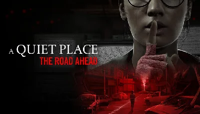 🔥 A Quiet Place: The Road Ahead STEAM GIFT ⚡️AUTO⚡️