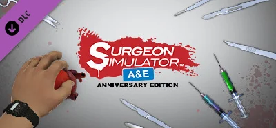 Surgeon Simulator - Anniversary Edition Content Gift