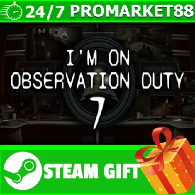 ⭐️ALL COUNTRIES⭐️ I m on Observation Duty 7 STEAM GIFT