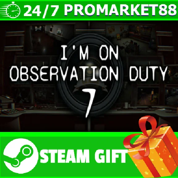 ⭐️ALL COUNTRIES⭐️ I m on Observation Duty 7 STEAM GIFT