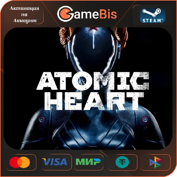 🚀ATOMIC HEART ВСЕ ВЕРСИИ [РФ]🌍 БЫСТРО🚀 КАРТЫ💳0%