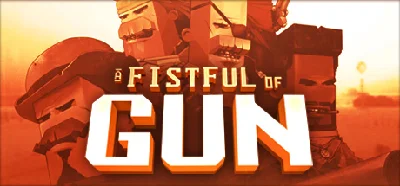A Fistful of Gun STEAM KEY Россия  МИР