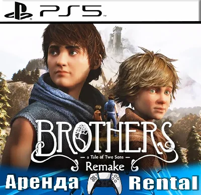 🎮Brothers: A Tale Two Sons Remake (PS5/RUS) Rent🔰