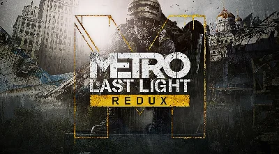 Metro: Last Light Redux 🎮EpicGames ✅Online