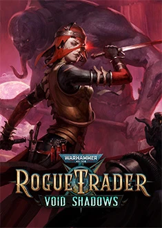 Warhammer 40,000: Rogue Trader - Void Shadows 🔑0%РФСНГ