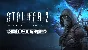 S.T.A.L.K.E.R. 2: Heart of Chornobyl - Deluxe Edition