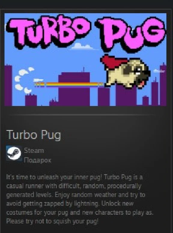 Turbo Pug STEAM GIFT ROW + GLOBAL REG FREE