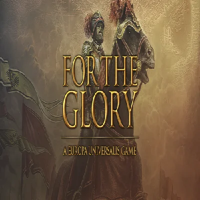 🧸 For The Glory: A Europa Universalis Game ✅ GOG 🧸 (P