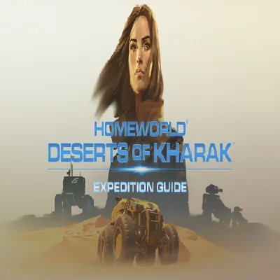 🧸 Homeworld: Deserts of Kharak - Expedition Guide ✅ GO