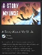 A Story About My Uncle STEAM GIFT МИР + ВСЕ СТРАНЫ