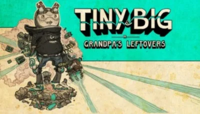 Tiny and Big: Grandpa´s Leftovers STEAM GIFT REG FREE