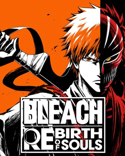 BLEACH Rebirth of Souls