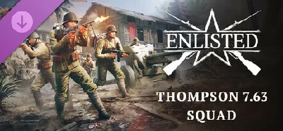 Enlisted - Thompson 7.63 Squad DLC * STEAM RU ⚡
