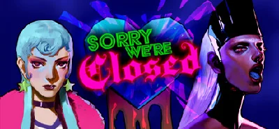 Sorry We´re Closed - STEAM GIFT RUSSIA
