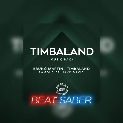 Beat Saber Bruno Martini Timbaland Famous ft Jake Davis