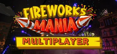 ⚡Fireworks Mania - An Explosive Simulator|AUTO RU Steam