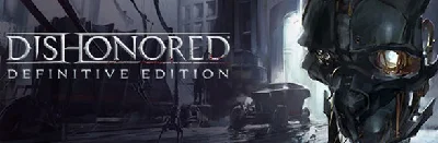 ⚡️Steam RU- Dishonored Definitive Edition| AUTODELIVERY