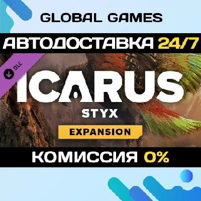 Icarus: Styx Expansion DLC STEAM 🚀AUTO💳0%