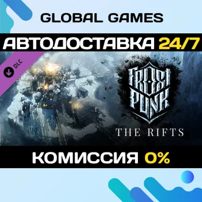 Frostpunk: The Rifts DLC STEAM 🚀AUTO💳0%