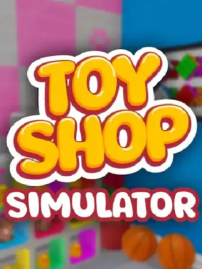 Toy Shop Simulator | EPIC GAMES