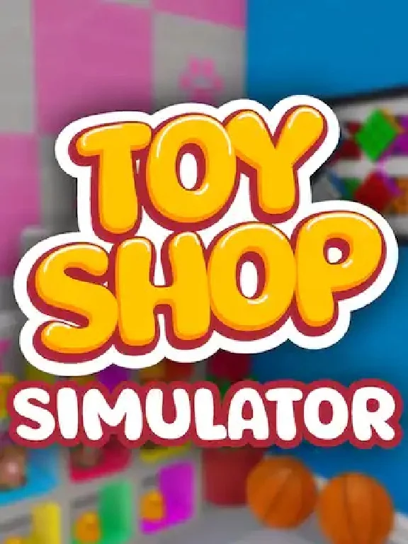 Toy Shop Simulator | EPIC GAMES