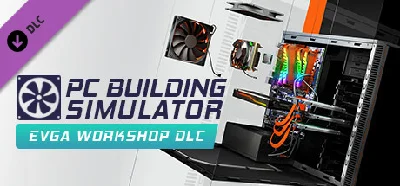 PC Building Simulator - EVGA Workshop DLC * STEAM RU🔥