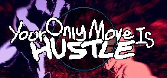 Your Only Move Is HUSTLE 🔸 STEAM GIFT ⚡ AUTO 🚀