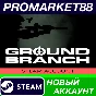 ✅ Ground Branch Steam АККАУНТ НОВЫЙ +ПОЧТА🟢
