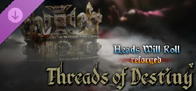 Heads Will Roll: Reforged - Threads of Destiny DLC