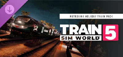 Train Sim World® 5: Metrolink Holiday Train Pack DLC