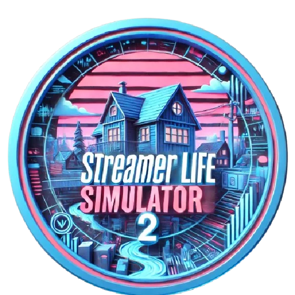 Streamer Life Simulator 2 +Streamer Life (GLOBAL)🌍