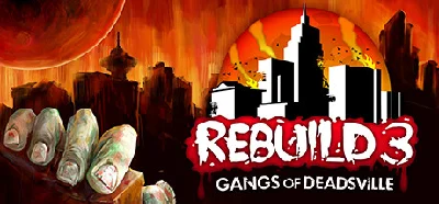 Rebuild 3: Gangs of Deadsville - Deluxe Edition 🔸