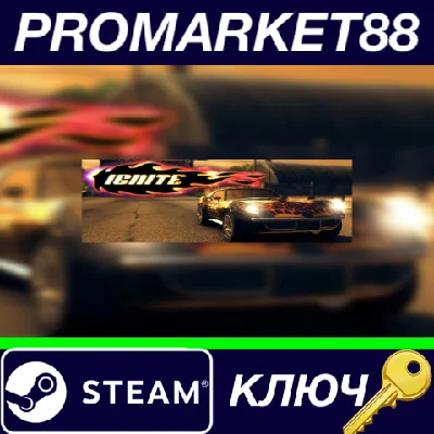 ⭐ Ignite Steam Key 🔑 GLOBAL